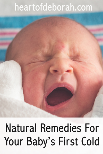 Natural remedies for your sick baby. How to deal with your baby's first cold.