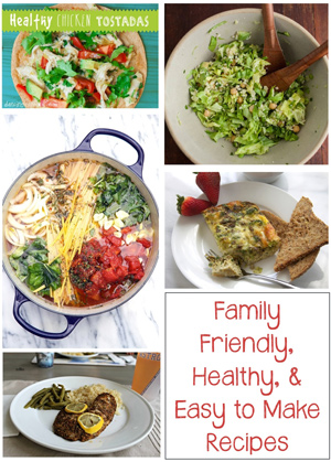 Healthy & Family Friendly Recipes