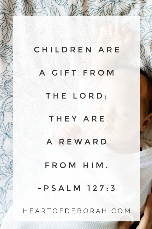 Children are a gift from the Lord; they are a reward from Him. Psalm 127:3. #psalm #childrenofGod