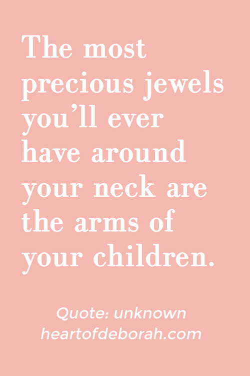 The most precious jewels you'll ever have around your neck are the arms of your children. Quote unknown. #motherhood #momlife #mothersday