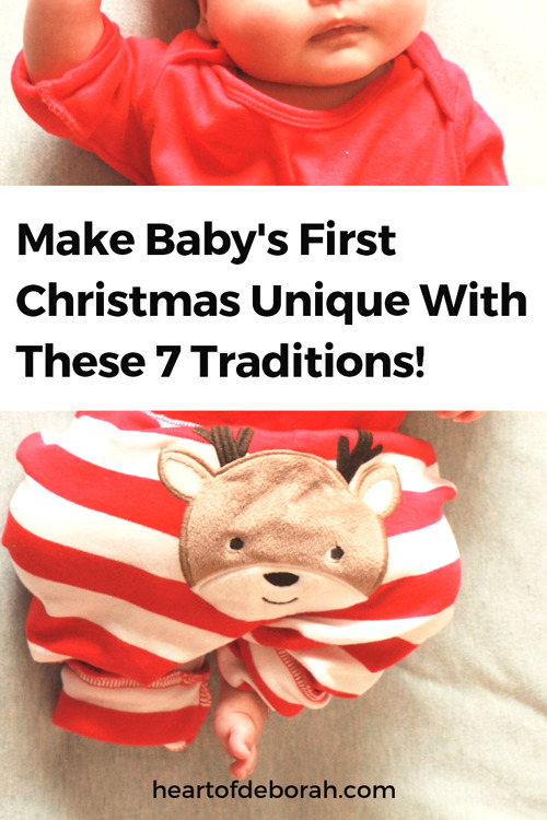 Celebrating baby's first Christmas? Make it special with these 7 unique traditions for kids at Christmas time!