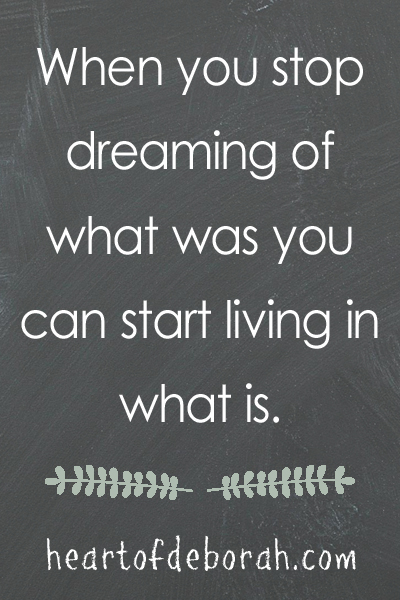 Did you ever wonder why kids love the Frozen song "Let it go?" There is something to it! When you stop dreaming of what was you can start living in what is. Quote on motherhood, parenting and patience.