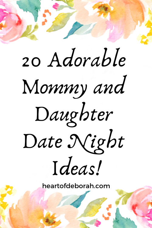 Looking for fun mommy and daughter date night ideas? Check out this list of 20 fun activities to do together!