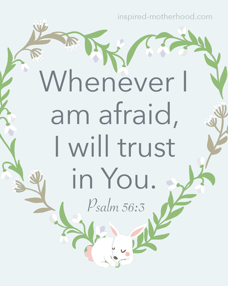 Whenever I am afraid, I will trust in You. Psalm 56:3 FREE Scripture Cards for Kids! Use these as prayers against bad dreams.