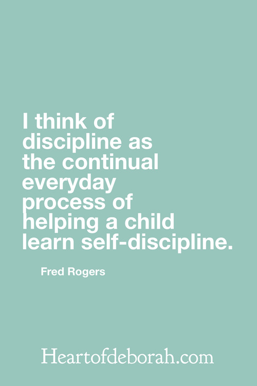 I think of discipline as the continual everyday process of helping a child learn self-discipline. Fred Rogers Quote