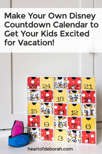 DIY Disney Countdown Calendar To Get Ready For Your Disney Vacation