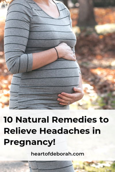 The BEST Natural Remedies to Relieve Headaches During Pregnancy