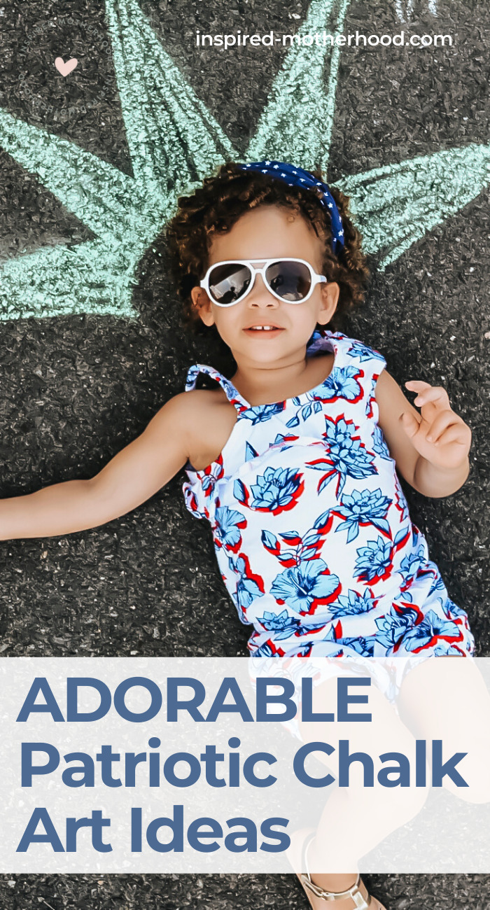 Have fun with your kids outside with chalk art. Here are a few ideas to celebrate patriotic holidays like Memorial Day or 4th of July!