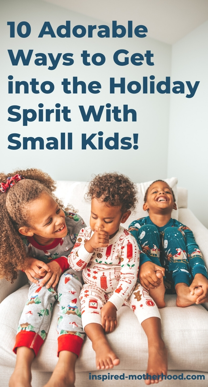 It's the most wonderful time of the year! Here are 10 adorable ways to celebrate the holidays with small kids. Christmas family fun!