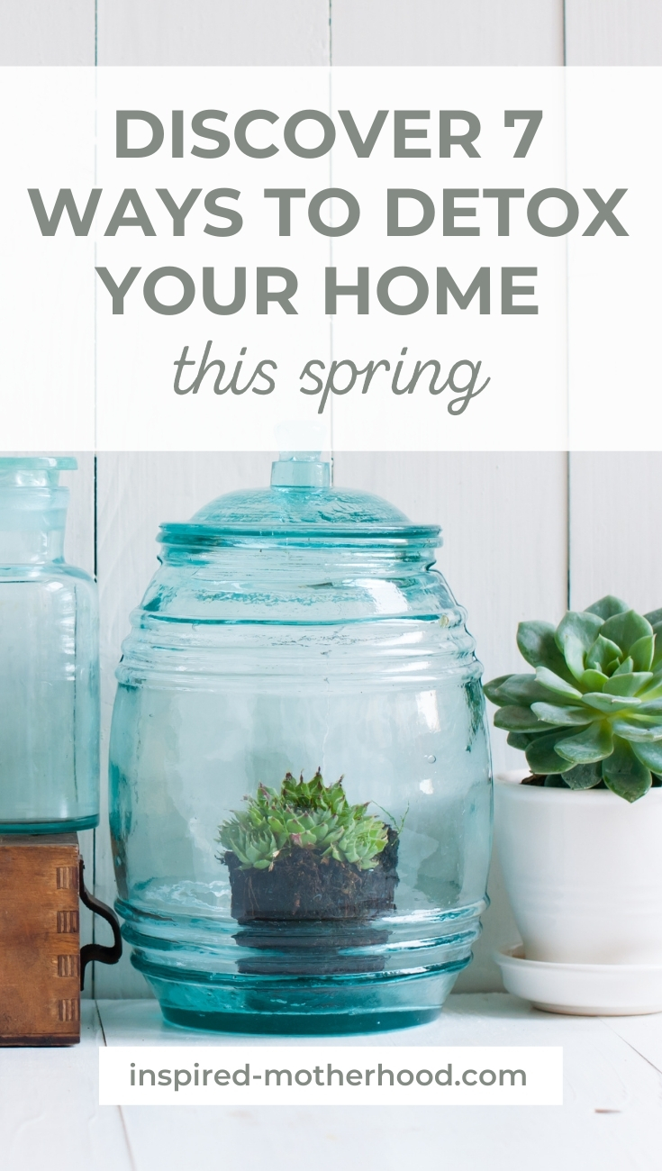 Bring health and healing to your home this spring by detoxing your house! Here are 7 EASY steps to create a healthier living environment for you and your family.