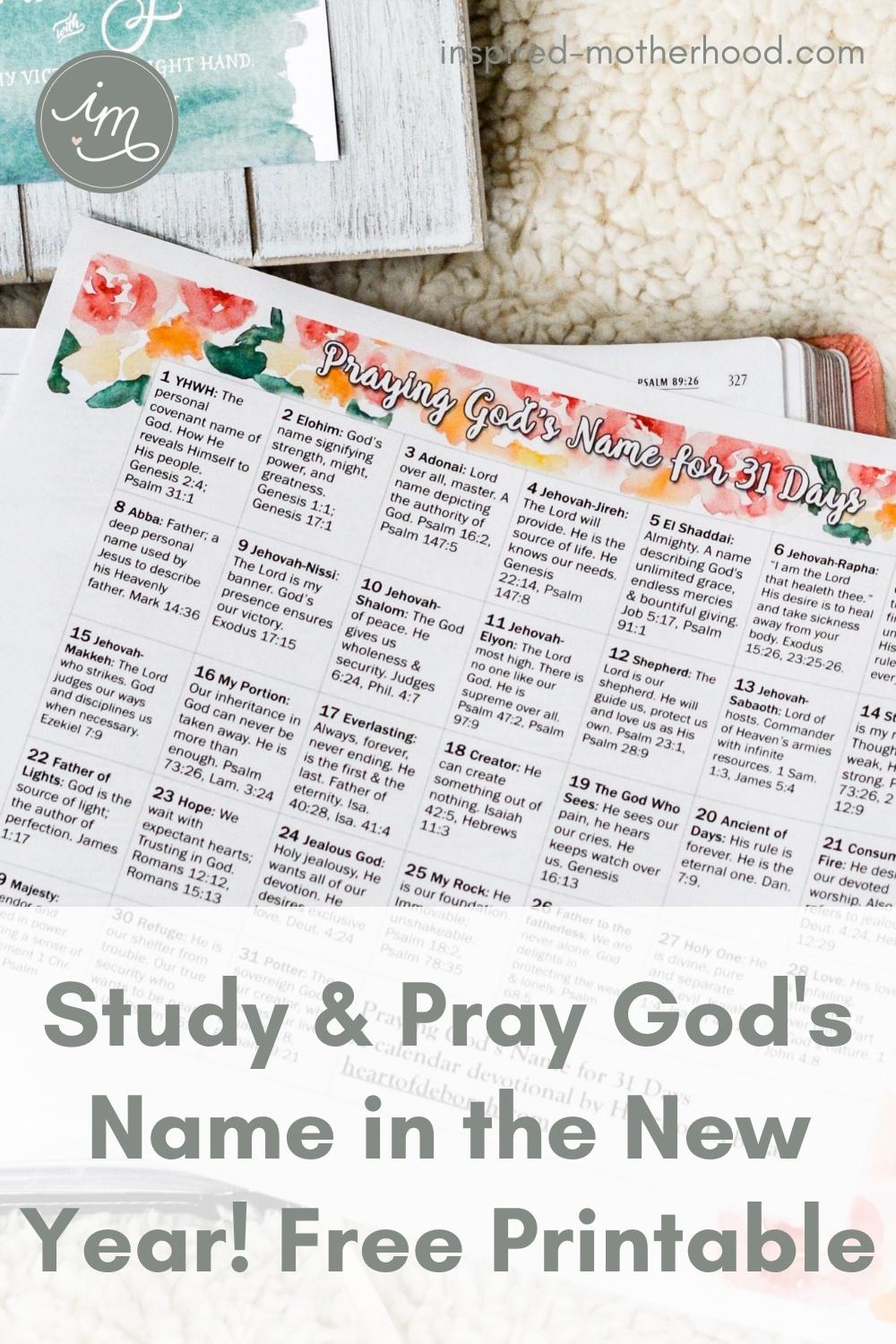 Want to see more of God in the New Year? Take this New Years Challenge and pray God's Name for 31 days! Learn more about His nature and His promises with this printable calendar.