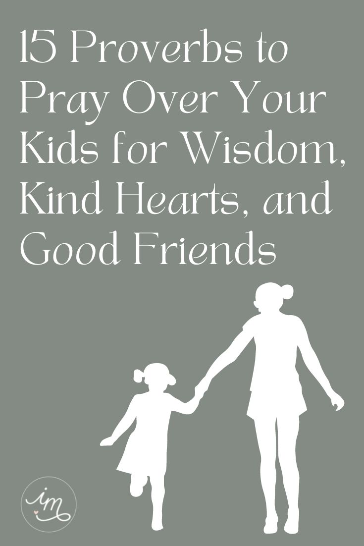 Reading the Bible is a great way to gain parenting wisdom. The book of proverbs is full of wisdom and knowledge. Use these 15 verses to pray over your kids every day!